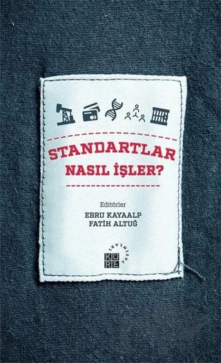 Standartlar Nasıl İşler?