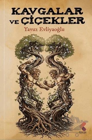 Kavgalar ve Çiçekler