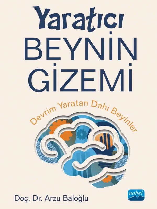 YARATICI BEYNİN GİZEMİ - Devrim Yaratan Dâhi Beyinler