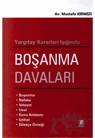 Yargıtay Kararları Işığında Boşanma Davaları