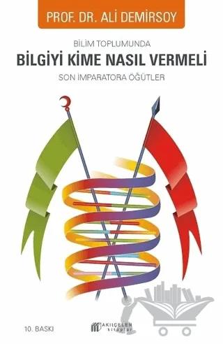 Bilim Toplumunda Bilgiyi Kime Nasıl Vermeli