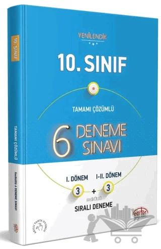 10. Sınıf Tamamı Çözümlü 6 Fasikül 3+3 Deneme Sınavı – Kolektif – Editör Yayınevi kitap kapağı