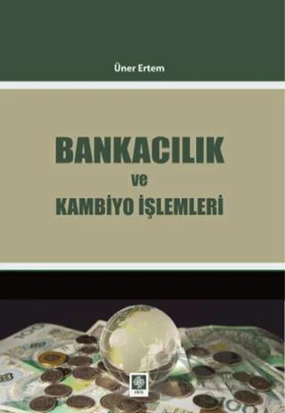 Bankacılık ve Kambiyo İşlemleri
