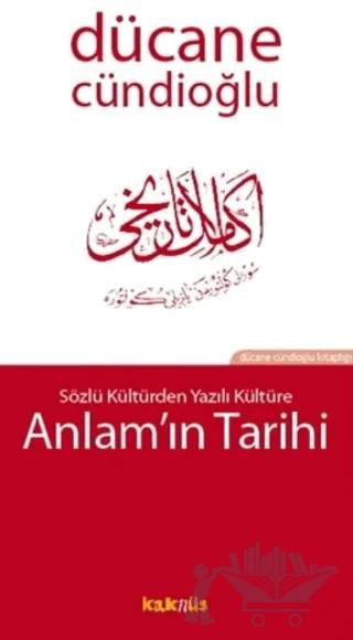 Sözlü Kültür’den Yazılı Kültür’e Anlam’ın Tarihi
