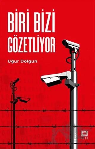 Biri Bizi Gözetliyor