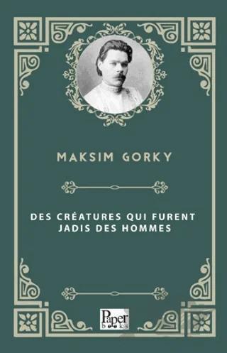 Des Créatures qui Furent Jadis des Hommes