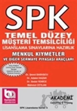 SPK Temel Düzey Müşteri Temsilciliği Lisanslama Sınavlarına Hazırlık Menkul Kıymetler ve Diğer Sermaye Piyasası Araçları