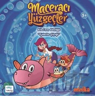 Maceracı Yüzgeçler 1: Ejderha Çiçeği - Biba'nın Günlüğü