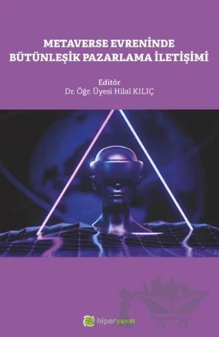 Metaverse Evreninde Bütünleşik Pazarlama İletişimi