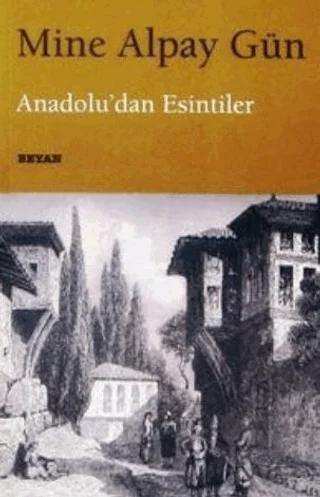 Anadolu’dan Esintiler