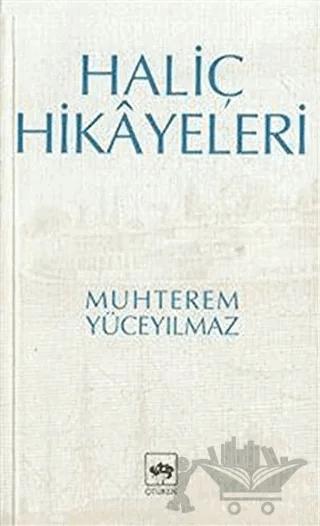 Haliç Hikayeleri