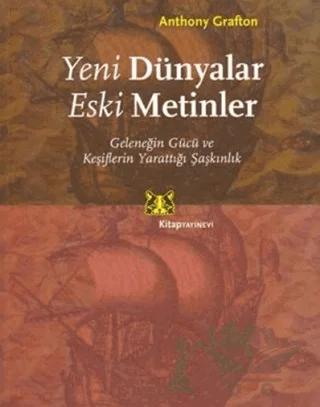 Yeni Dünyalar Eski Metinler