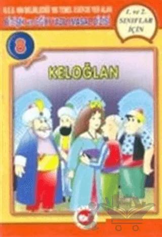 Keloğlan Bitişik ve Eğik Yazılı Masallar