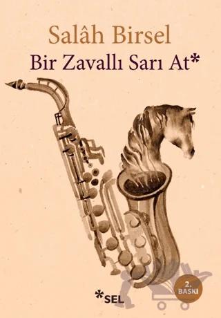 Bir Zavallı Sarı At – Salah Birsel – Sel Yayıncılık kitap kapağı