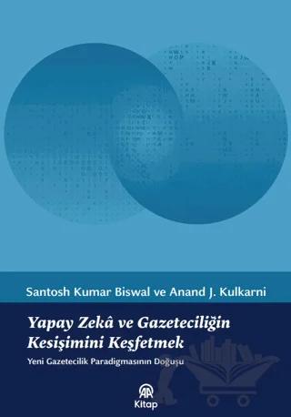 Yapay Zekâ ve Gazeteciliğin Kesişimini Keşfetmek