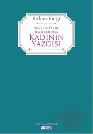 Söylen Yazın Bağlamında Kadının Yazgısı