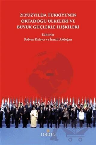 21.Yüzyılda Türkiye'nin Ortadoğu Ülkeleri ve Büyük Güçlerle İlişkileri