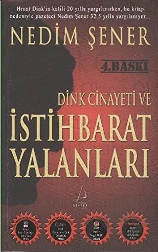 Dink Cinayeti ve İstihbarat Yalanları