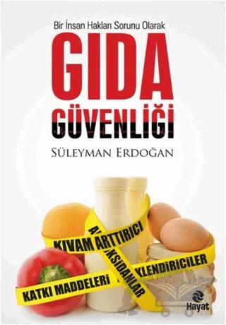 Gıda Güvenliği – Süleyman Erdoğan – Hayat Yayınları kitap kapağı