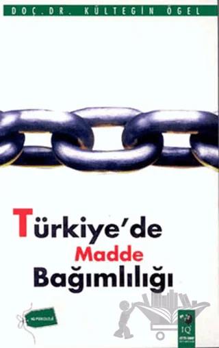 Türkiye'de Madde Bağımlılığı