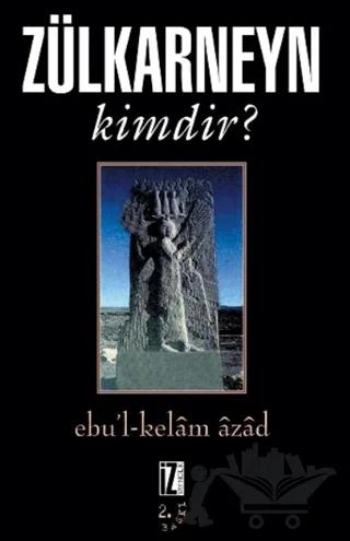 Zülkarneyn Kimdir?