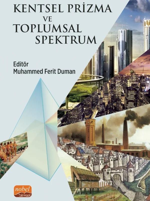 Kentsel Prizma ve Toplumsal Spektrum