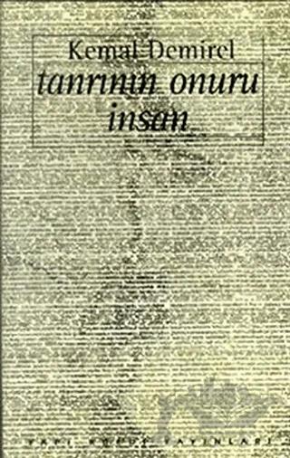 Tanrının Onuru İnsan -Toplu Denemeler-
