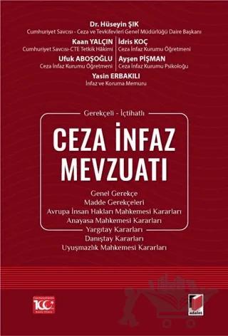 Gerekçeli - İçtihatlı Ceza İnfaz Mevzuatı