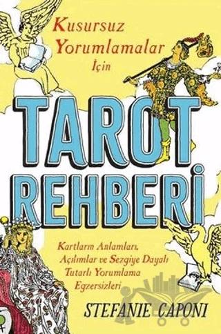 Tarot Rehberi - Kusursuz Yorumlamalar İçin
