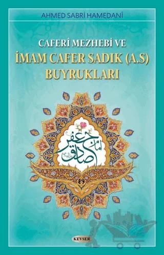 Caferi Mezhebi ve İmam Cafer Sadık Buyrukları