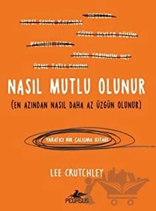 Nasıl Mutlu Olunur