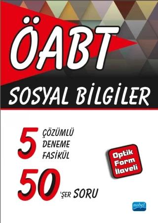 ÖABT - Sosyal Bilgiler - 5 Çözümlü Deneme Fasikül 50'şer Soru -Optik Form İlaveli-