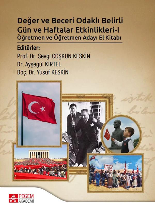 Değer ve Beceri Odaklı Belirli Gün ve Haftalar Etkinlikleri - I Öğretmen ve Öğretmen Adayı El Kitabı