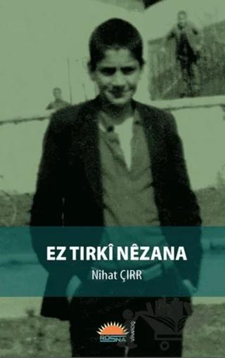 Ez Tirkî Nêzana