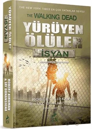 Yürüyen Ölüler : İsyan
