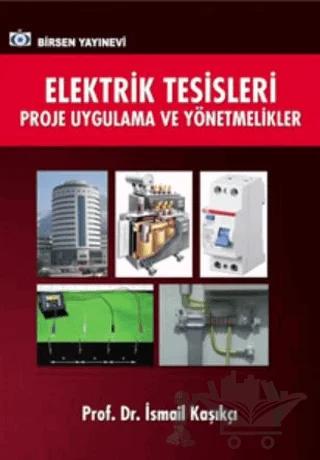 Elektrik Tesisleri Proje Uygulama ve Yönetmelikler