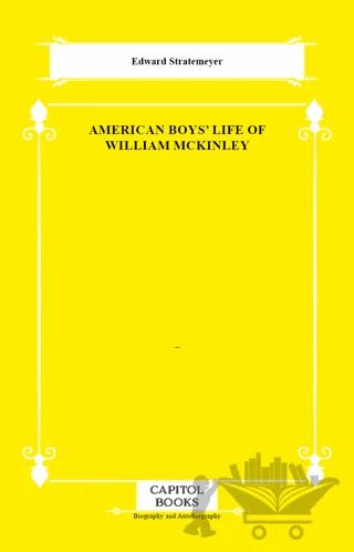 American Boys' Life of William McKinley