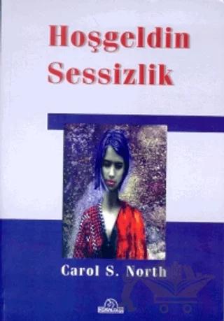 Hoşgeldin Sessizlik