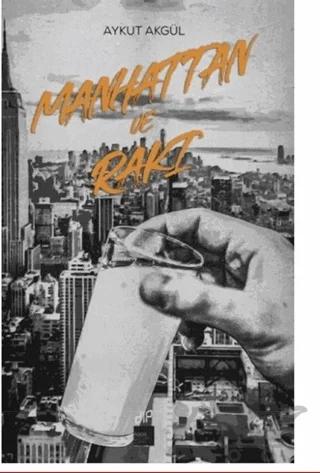 Manhattan ve Rakı