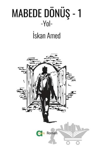 Mabede Dönüş-1/Yol