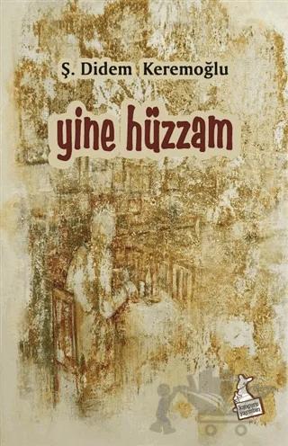 Yine Hüzzam – Ş. Didem Keremoğlu – Kanguru Yayınları kitap kapağı