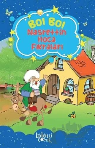 Bol Bol - Nasrettin Hoca Masalları – Fatıma Gülbahar Karaca – Koloni Çocuk kitap kapağı
