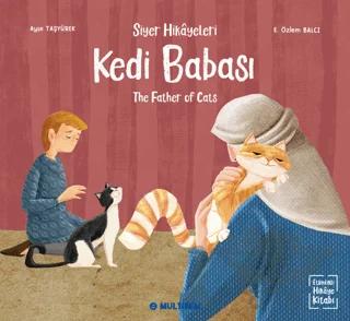 Kedi Babası - The Father of Cats (Etkinlikli Hikaye Kitabı)