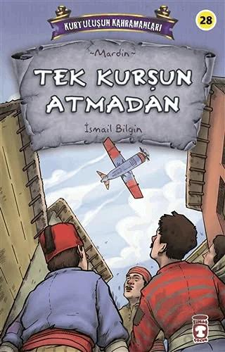 Tek Kurşun Atmadan - Kurtuluşun Kahramanları 3