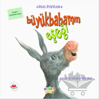 Güzel Öyküler: 6 - Büyükbabamın Eşeği