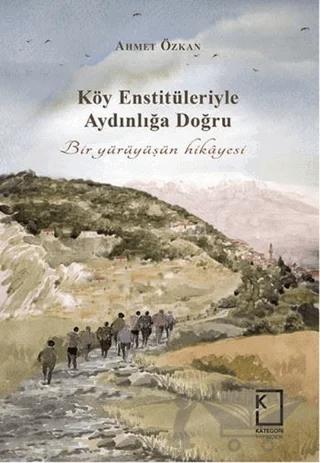Köy Enstitüleriyle Aydınlığa Doğru
