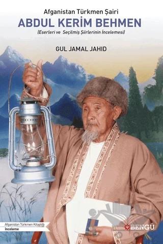 Afganistan Türkmen Şairi Abdul Kerim Behmen