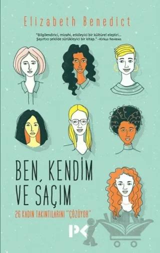 Ben Kendim ve Saçım