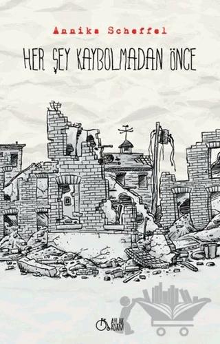 Her Şey Kaybolmadan Önce