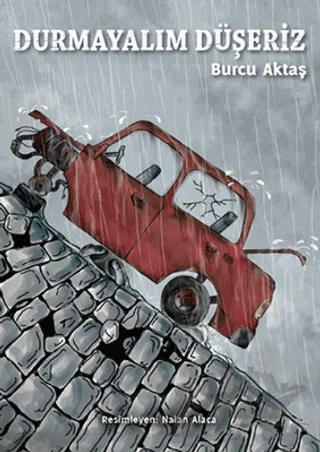 Durmayalım Düşeriz